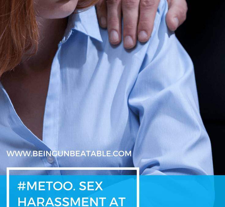 #MeToo.  Sex harassment at work.