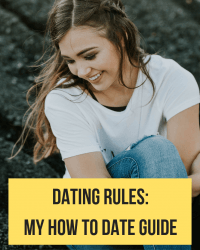 Dating rules: My How to Date Guide