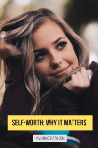 Self worth: why it matters